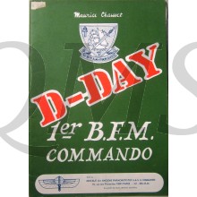 Notes pour servir à l'histoire 1er Bataillon Fusilier Marin Commando. D.-Day 6 of June 1944