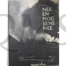 Nee en nog eens nee, Fotoboek van het verzet 1940-1945.