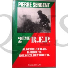  2Ème R.E.P. Algérie Tchad Djibouti Kolwezi Beyrouth