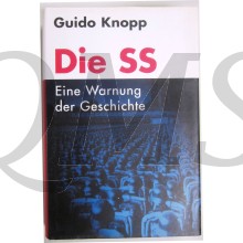 Die SS: Eine Warnung der Geschichte