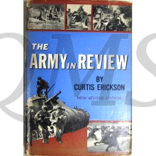 The Army in Review by Curtis L. Erickson