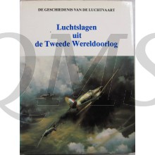 De geschiedenis van de luchtvaart - Luchtslagen uit de Tweede Wereldoorlog 