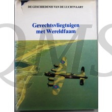 De geschiedenis van de luchtvaart - Gevechtsvliegtuigen met Wereldfaam