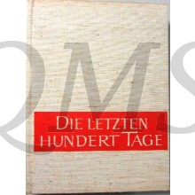 Die letzten Hundert Tage , Das Ende des zweiten Weltkrieges