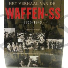 Het verhaal van de Waffen SS 1923-1945