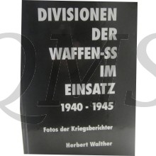 Divisionen der Waffen-SS im Einsatz. 1940-1945. Fotos der Kriegsberichter