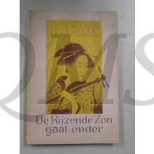 Schrijver:	Poll, Max van Titel:	Japan. De rijzende zon gaat onder Uitgever:	Helmond, Helmond Bijzonderheden:	Paperback; ca. 1935; 133pp.; Conditie: Goed