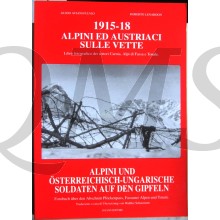 Alpini und Österreichisch-Ungarische Soldaten auf den Gipfeln