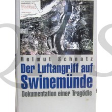 Der Luftangriff auf Swinemünde: Dokumentation einer Tragödie