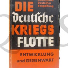 Die deutsche Kriegsflotte. Entwicklung und Gegenwart. (Reichsbund Deutscher Seegeltung)