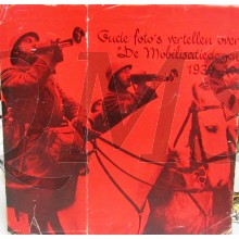 Titel:	Oude foto's vertellen over "de mobilisatiedagen 1939-40" Taal:	Nederlands Uitgever:	Repro Holland, Alphen aan den Rijn. 1970. Bijzonderheden:	Gebonden. Oblong. Harde kaft. Met meer dan 100 foto's met begeleidende tekst. 