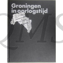 Groningen in Oorlogstijd