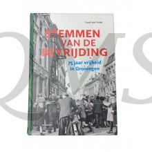 Book - Stemmen van de bevrijding 75 jaar vrijheid in Groningen