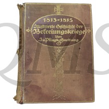 Book - 1813-1815. Illustrierte Geschichte der Befreiungskriege. Ein Jubileumswerk zur Erinnerung an die große Zeit vor 100 Jahren