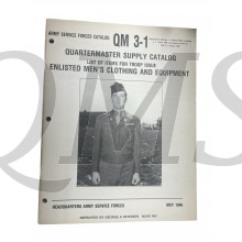 Book - Army Service Forces Catalog QM 3-1: Quartermaster Supply Catalog, List of Items for Troop Issue Enlisted Men's Clothing and Equipment