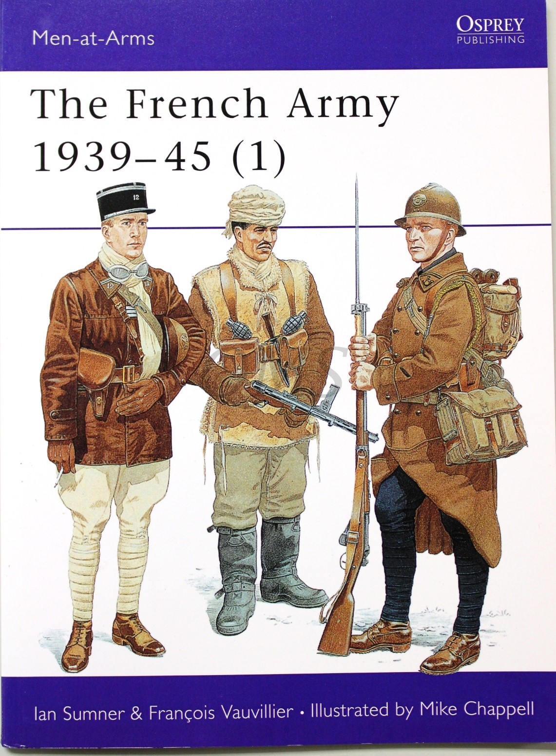 The French Army 193945 (1) The Army of 193940 & Vichy France (Men