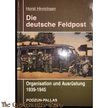  Die deutsche Feldpost 1939-1945. Organisation und Ausrüstung.