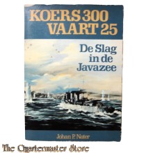 Book - Koers 300 Vaart 25 / de Slag in de Javazee