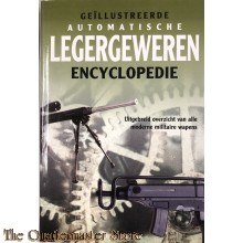  Geïllustreerde automatische legergeweren encyclopedie 
