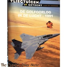 De Golfoorlog in de lucht 1991 (Vliegtuigen in gevecht)