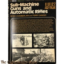  Sub-machine guns and automatic rifles (World War II fact files)