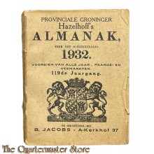 Provinciale Groninger Hazelhoff's Almanak voor het "schrikkel" jaar 1932  Voorzien van alle Jaar--, Paarde- en Veemarkten