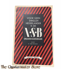 Brochure NSB Voor geen enkelen Nederlander is de NSB onaanvaardbaar