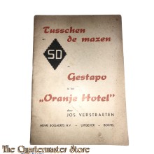 Tusschen de mazen van SD en Gestapo in het "Oranje Hotel"