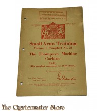 Manual small arms training Pamphlet no 21 vol 1 Thompson machine carbine