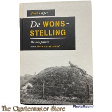 Book - De Wonsstelling, Wanhoopslinie Voor Kornwerderzand