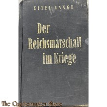 Book - Der Reichsmashall im Kriege, Ein Bericht in Wort und Bild.