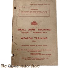 Pamphlet No 1 small arms training Weapon training  Vol 1 1944