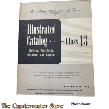 Book -  U.S. Army Air Forces, Illustrated Catalog Class 13, Clothing, Parachutes, Equipment & Supplies 1943 (REPRINT!)
