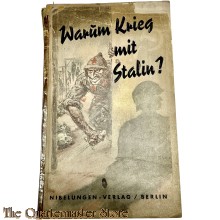 "Warum Krieg mit Stalin?" - Propagandaschrift der Antikomintern zur Rechtfertigung des Krieges gegen die Sowjetunion