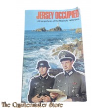 Book - Jersey Occupied : Unique Pictures of the Nazi Rule, 1940-1945