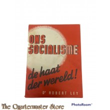 Brochure NSB -  Ons Socialisme de haat der wereld !