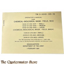 Manual TM 3-4240-339-10 Operators manual for Chemical-Biological Mask; Field: M40