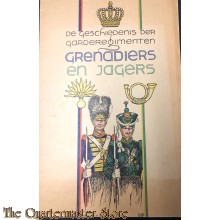 De geschiedenis der garderegimenten Grenadiers en Jagers