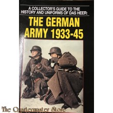 The German Army 1933 - 1945