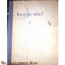 Ken--je-die?  deel 1 (Een bundeltje volkshumor uit de oorlogsjaren (40-45)