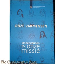 Onze Vakmensen, Ondersteunen is Onze Missie K.L.