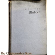 Book - BLUBBER = verslag van de Politionele acties in Indonesie in 1947