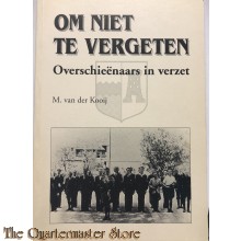 Om niet te vergeten, overschieënaars in verzet