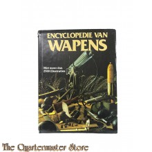 Book - Encyclopedie van Wapens een internationale encyclopedie van 5000 v.Chr tot 2000 n.Chr.