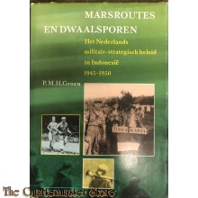Book - Marsroutes en dwaalsporen, het Nederlands militair-strategisch beleid in Indonesie 1945-1950