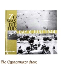 Book - Zo was die tijd, 6 juni 1944