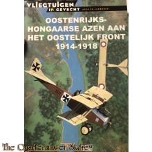 Book - Oostenrijks-Hongaarse azen aan het Oostelijk front 1914-1918 (Vliegtuigen in gevecht)