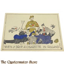 Ansicht 1945 WHEN Y DROP A CIGARETTE IN HOLLAND ! 