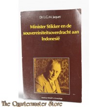 Book - Minister Stikker en de souvereiniteitsoverdracht aan Indonesië: Nederland op de tweesprong tussen Azië en het Westen