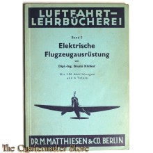Elektrische Flugzeugausrüstung, Luftfahrt-Lehrbücherei, Band 5, 1942